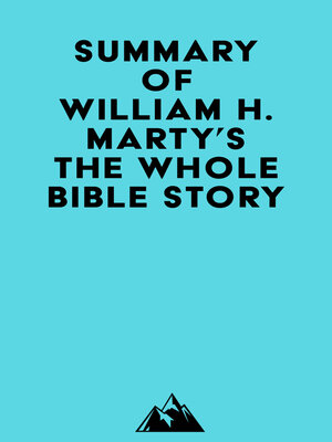 cover image of Summary of William H. Marty's the Whole Bible Story